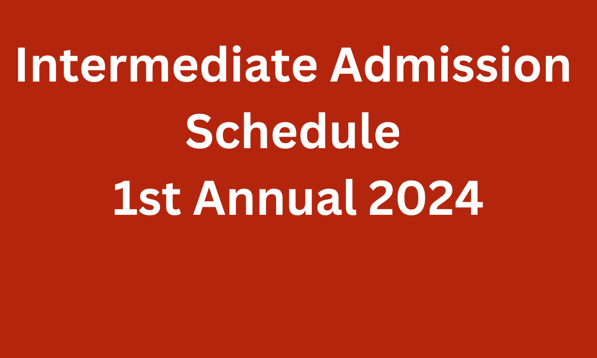 https://bhatieducation.com/intermediate-admission-schedule-1st-annual-2024/