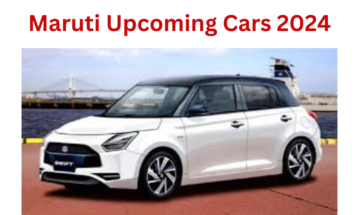 Maruti Upcoming Cars 2024