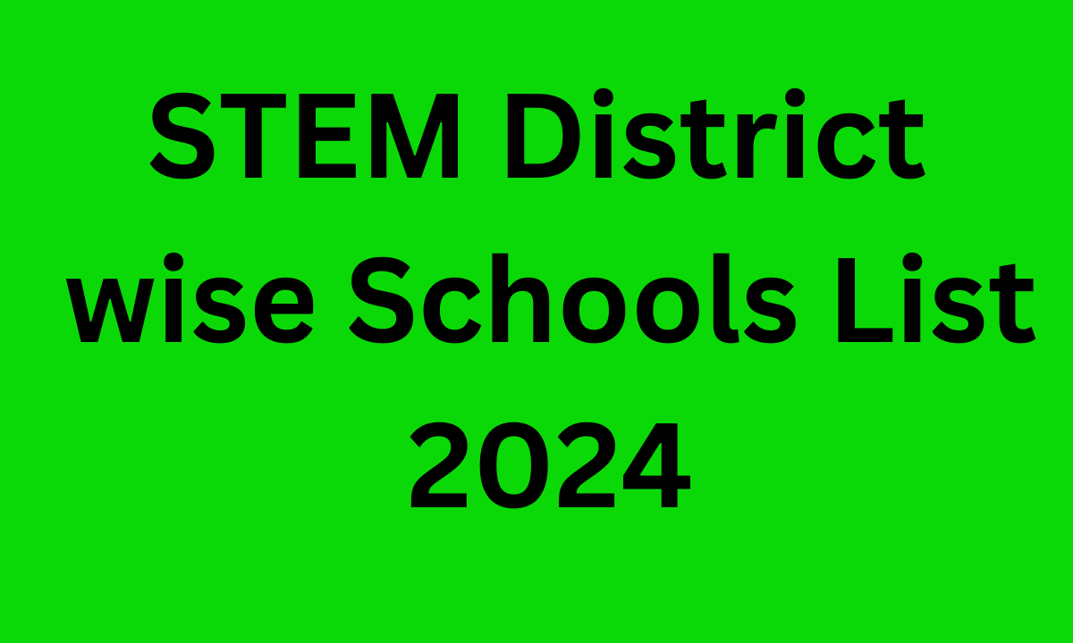 STEM District Wise Schools List 2024 