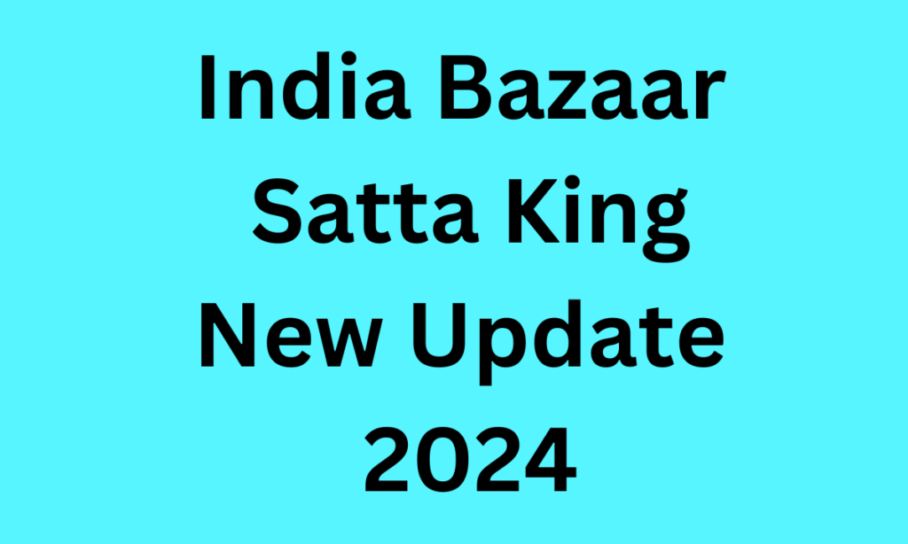 India Bazaar Satta King