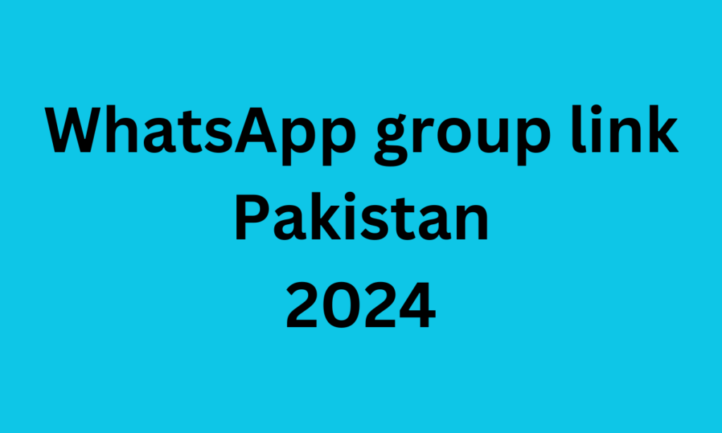 WhatsApp group link Pakistan 2024